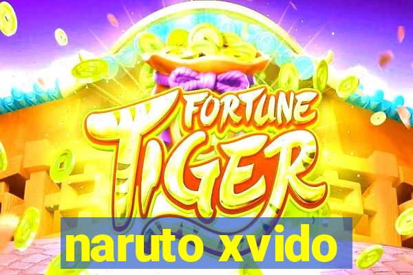 naruto xvido